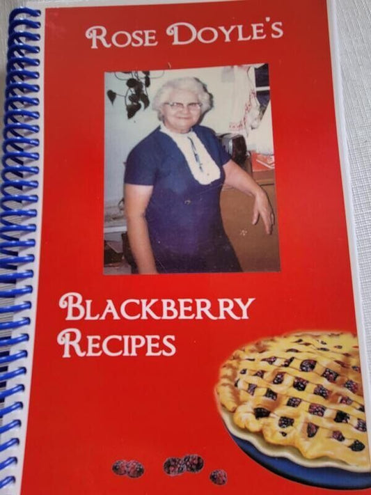 Rose Doyle's Blackberry Cookbook